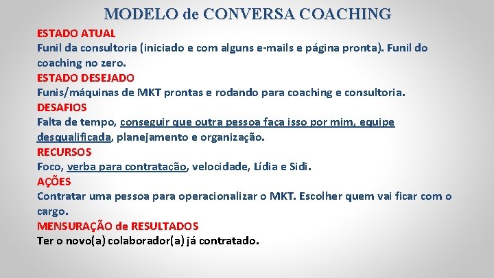 MODELO de CONVERSA COACHING ESTADO ATUAL Funil da consultoria (iniciado e com alguns e-mails