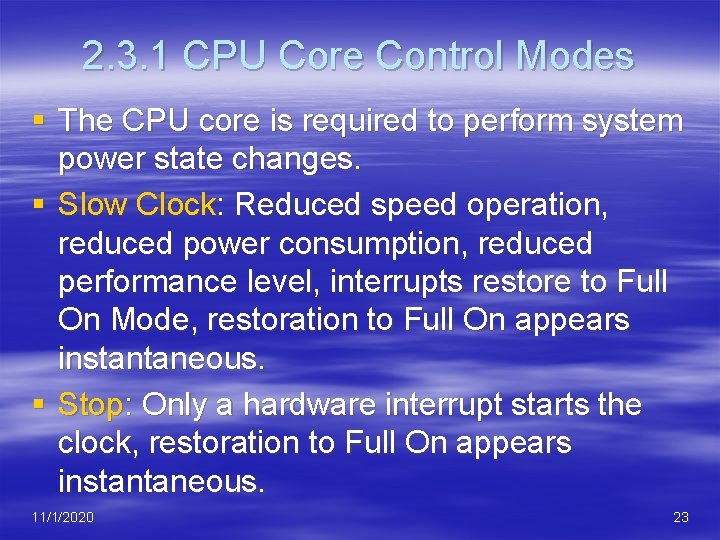 2. 3. 1 CPU Core Control Modes § The CPU core is required to