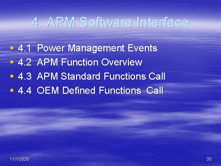 4. APM Software Interface § § 4. 1 4. 2 4. 3 4. 4