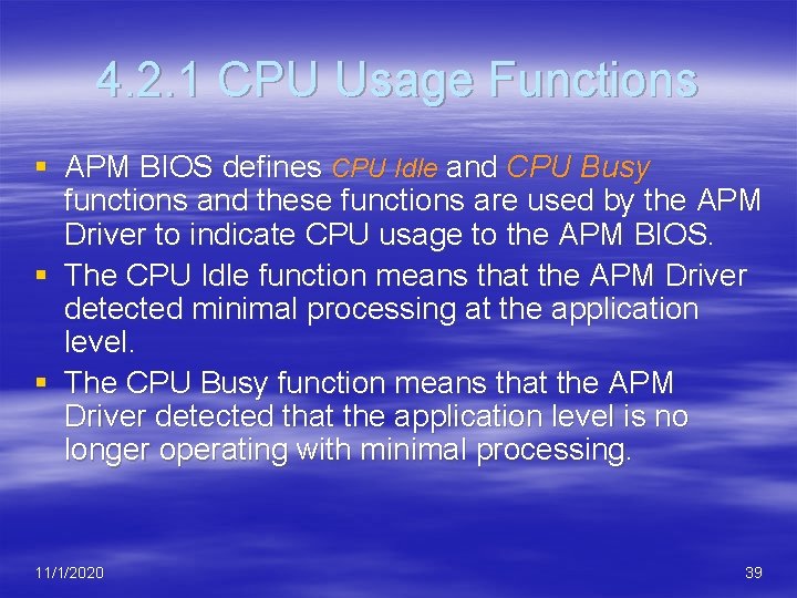 4. 2. 1 CPU Usage Functions § APM BIOS defines CPU Idle and CPU