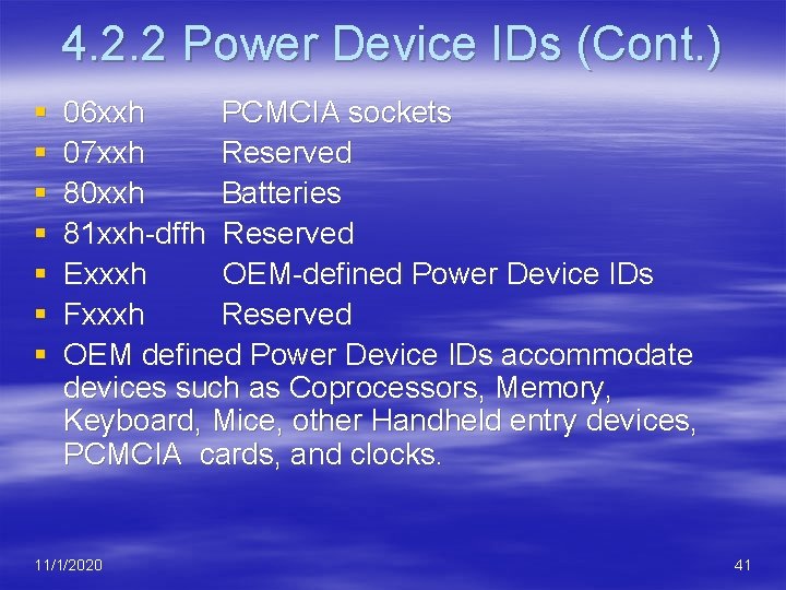 4. 2. 2 Power Device IDs (Cont. ) § § § § 06 xxh