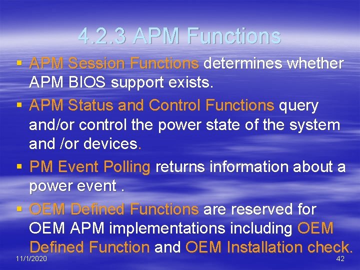 4. 2. 3 APM Functions § APM Session Functions determines whether APM BIOS support