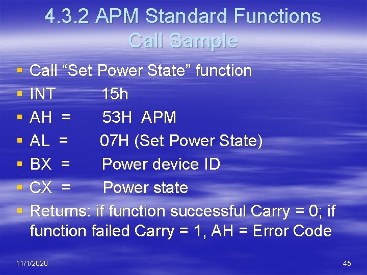 4. 3. 2 APM Standard Functions Call Sample § § § § Call “Set