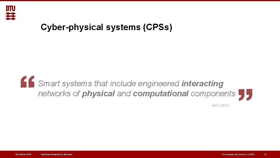 Cyber-physical systems (CPSs) Smart systems that include engineered interacting networks of physical and computational