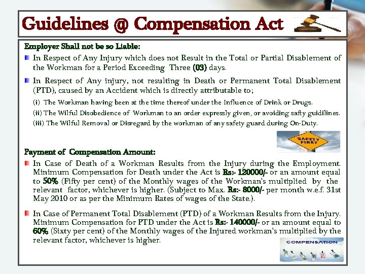 Guidelines @ Compensation Act Employer Shall not be so Liable: In Respect of Any