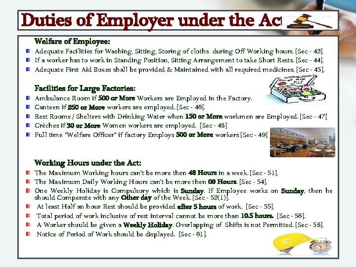 Duties of Employer under the Act: Welfare of Employee: Adequate Facilities for Washing, Sitting,