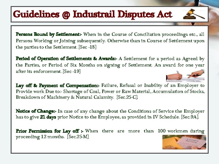 Guidelines @ Industrail Disputes Act Persons Bound by Settlement: - When in the Course