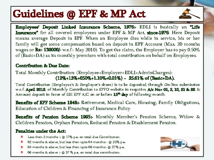Guidelines @ EPF & MP Act Employees’ Deposit Linked Insurance Scheme, 1976: - EDLI