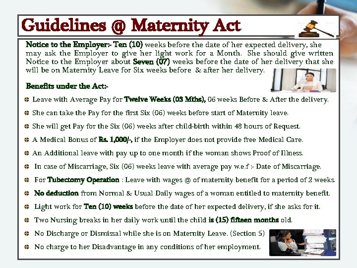 Guidelines @ Maternity Act Notice to the Employer: - Ten (10) weeks before the