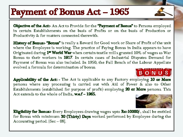 Payment of Bonus Act – 1965 Objective of the Act: - An Act to