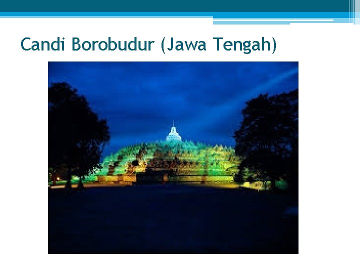 Candi Borobudur (Jawa Tengah) 