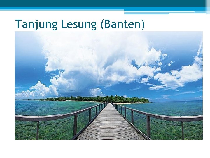 Tanjung Lesung (Banten) 