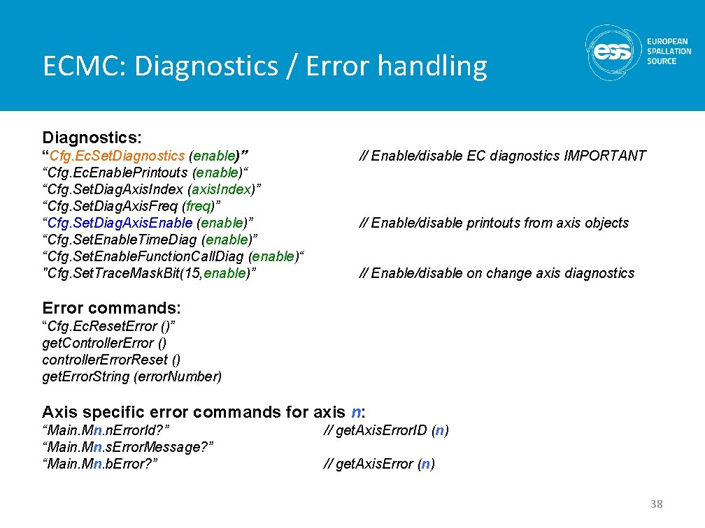ECMC: Diagnostics / Error handling Diagnostics: “Cfg. Ec. Set. Diagnostics (enable)” // Enable/disable EC