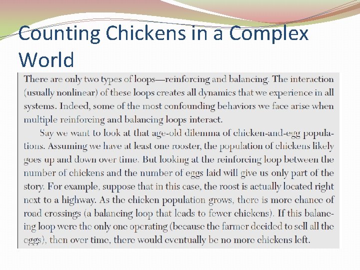 Counting Chickens in a Complex World 