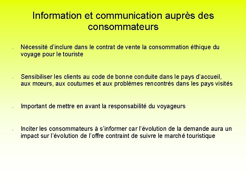 Information et communication auprès des consommateurs - - Nécessité d’inclure dans le contrat de