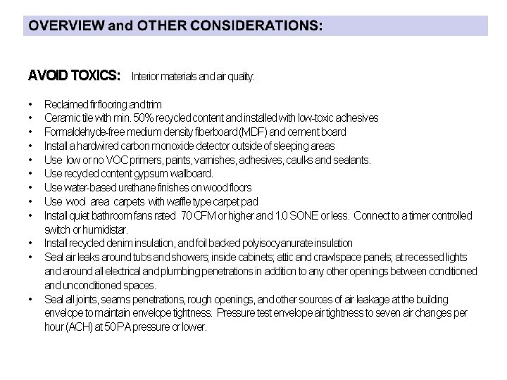 AVOID TOXICS: • • • Interior materials and air quality: Reclaimed fir flooring and