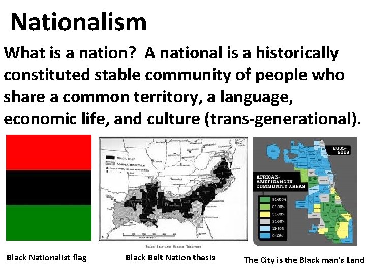 Nationalism What is a nation? A national is a historically constituted stable community of