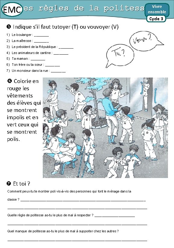 Vivre Les règles de la politesse EMC ensemble Cycle 3 Indique s’il faut tutoyer
