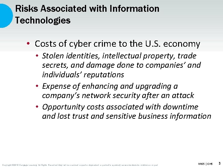 Risks Associated with Information Technologies • Costs of cyber crime to the U. S.