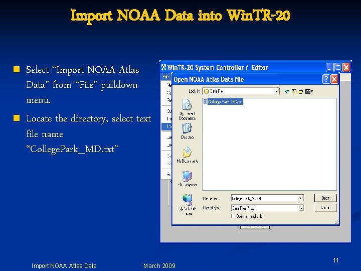 Import NOAA Data into Win. TR-20 n n Select “Import NOAA Atlas Data” from