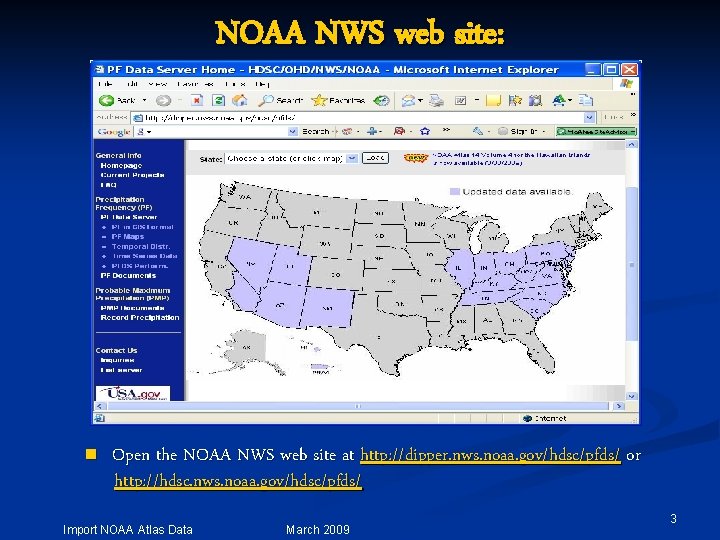 NOAA NWS web site: n Open the NOAA NWS web site at http: //dipper.
