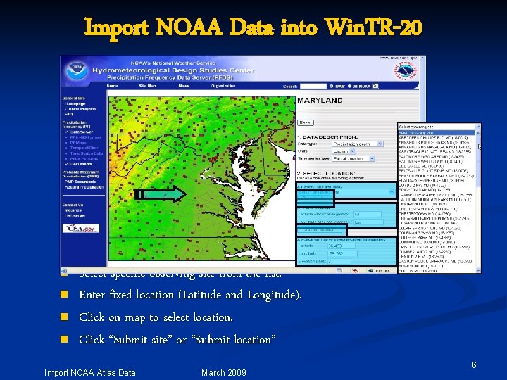 Import NOAA Data into Win. TR-20 n n Select specific observing site from the