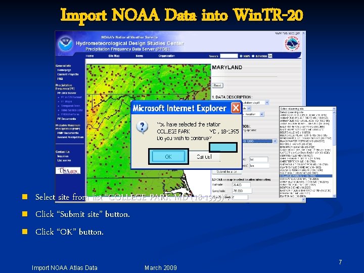 Import NOAA Data into Win. TR-20 n n n Select site from list “COLLEGE