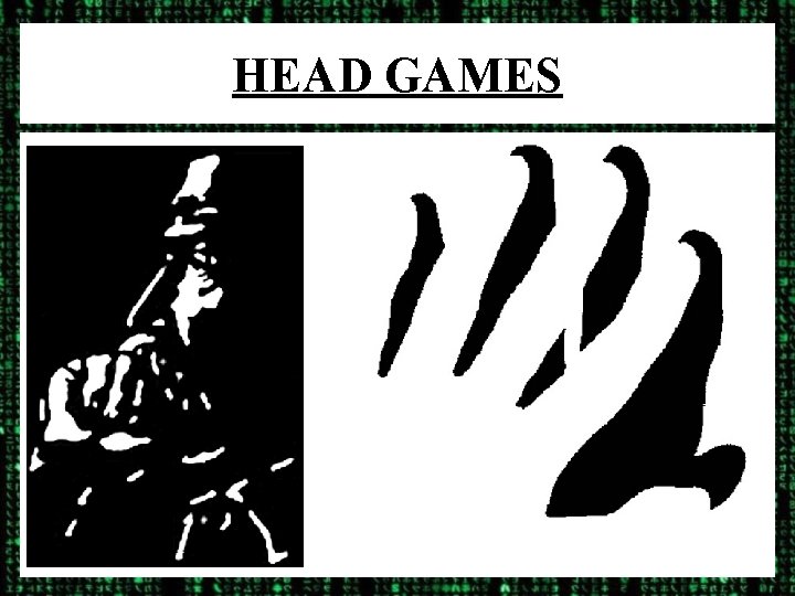 HEAD GAMES 