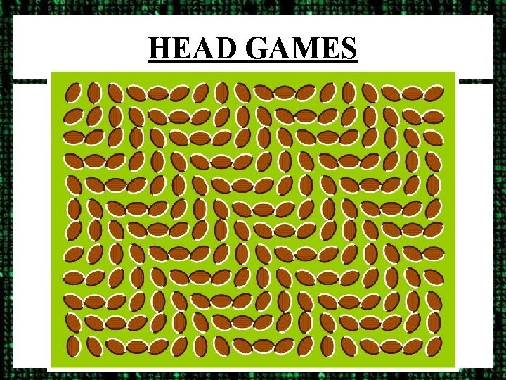 HEAD GAMES 