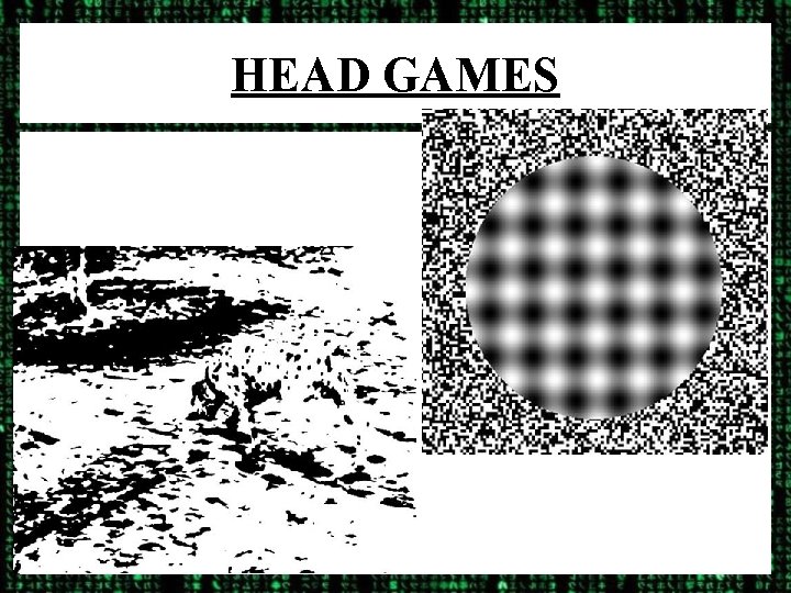 HEAD GAMES 