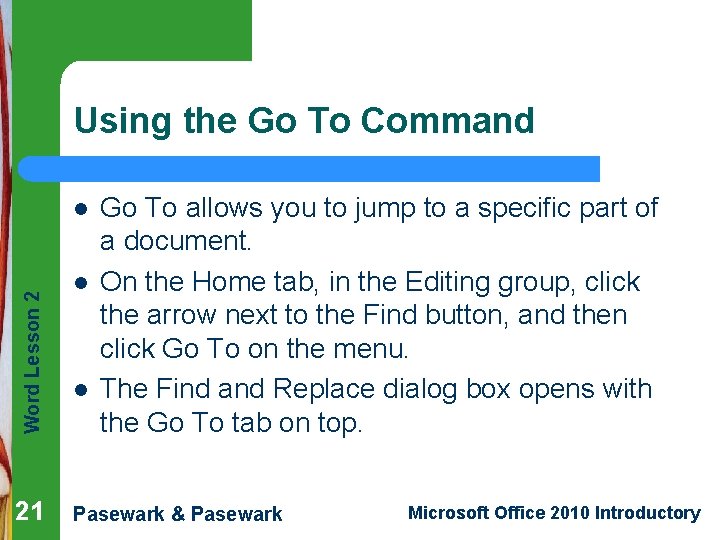 Using the Go To Command Word Lesson 2 l 21 l l Go To