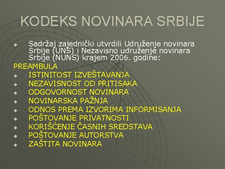 KODEKS NOVINARA SRBIJE Sadržaj zajednički utvrdili Udruženje novinara Srbije (UNS) i Nezavisno udruženje novinara