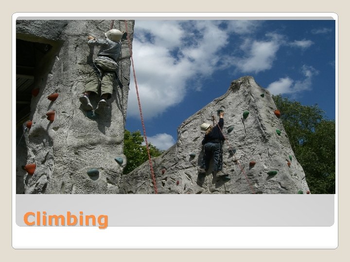 Climbing 
