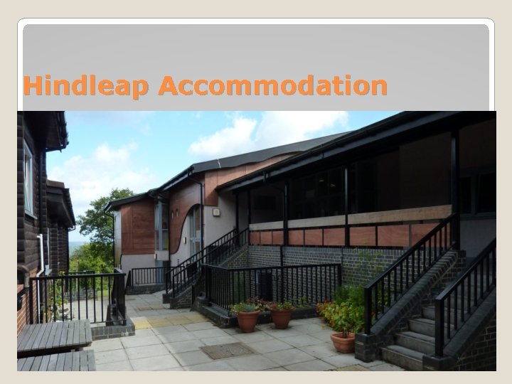 Hindleap Accommodation 
