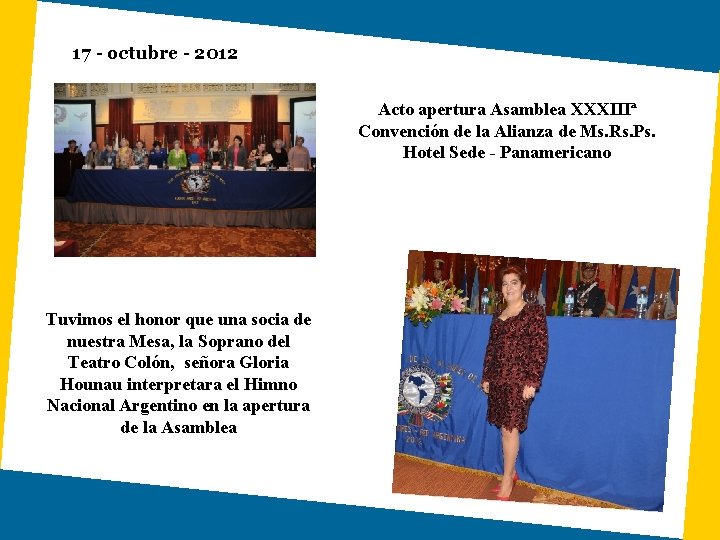17 - octubre - 2012 Acto apertura Asamblea XXXIIIª Convención de la Alianza de