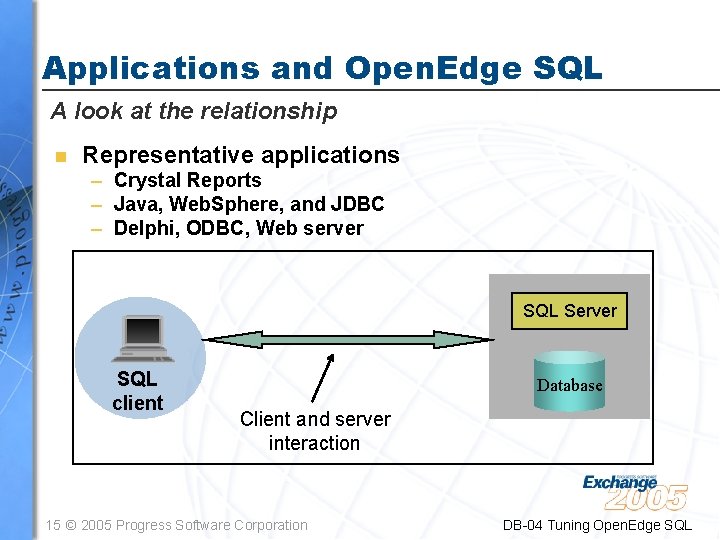 Applications and Open. Edge SQL A look at the relationship n Representative applications –
