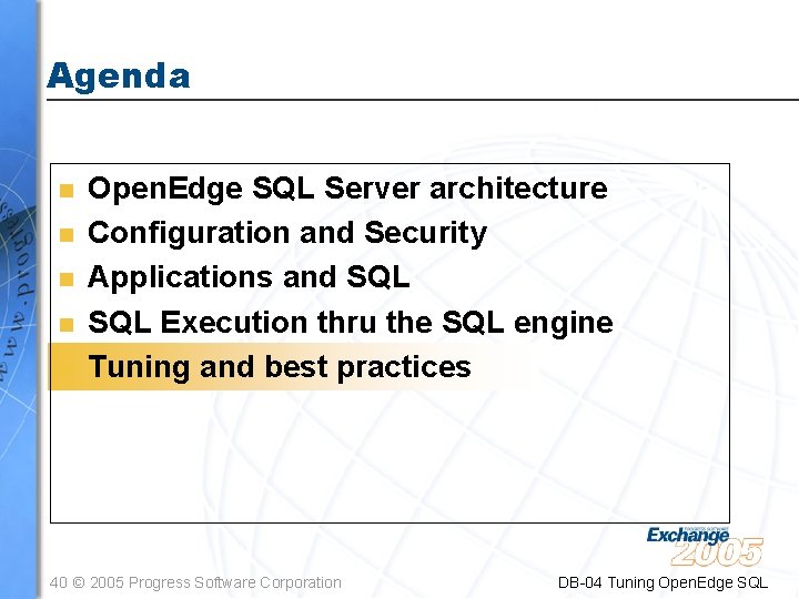 Agenda n n n Open. Edge SQL Server architecture Configuration and Security Applications and