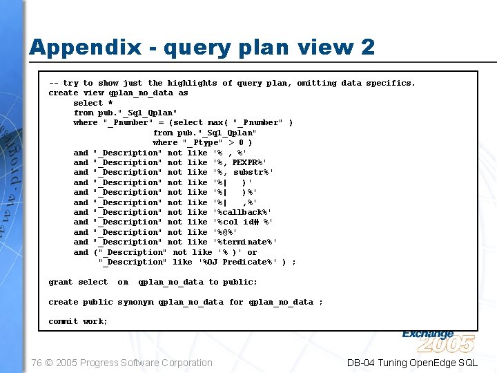 Appendix - query plan view 2 -- try to show just the highlights of