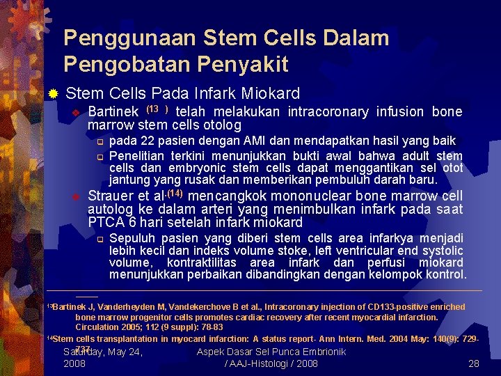 Penggunaan Stem Cells Dalam Pengobatan Penyakit ® Stem Cells Pada Infark Miokard v Bartinek