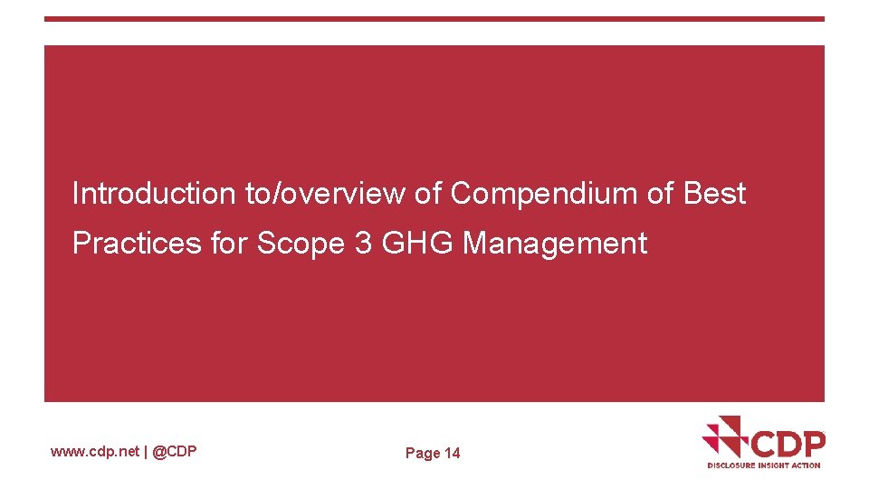 Introduction to/overview of Compendium of Best Practices for Scope 3 GHG Management www. cdp.