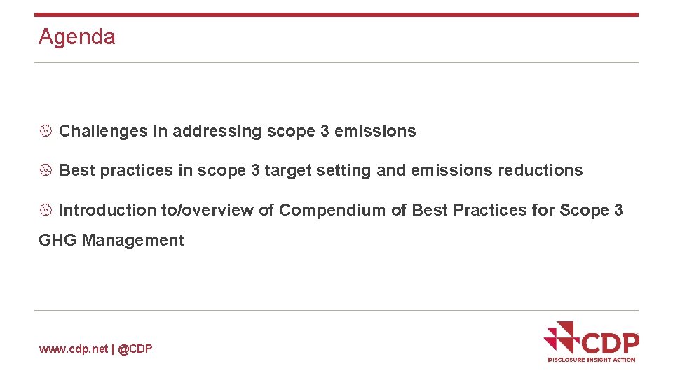 Agenda Challenges in addressing scope 3 emissions Best practices in scope 3 target setting