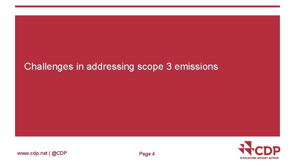 Challenges in addressing scope 3 emissions www. cdp. net | @CDP Page 4 