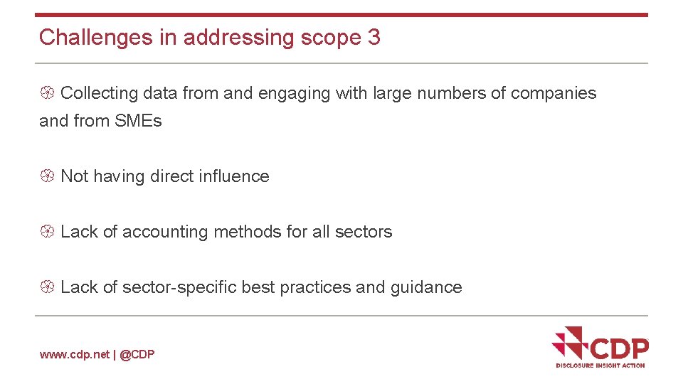 Challenges in addressing scope 3 Collecting data from and engaging with large numbers of