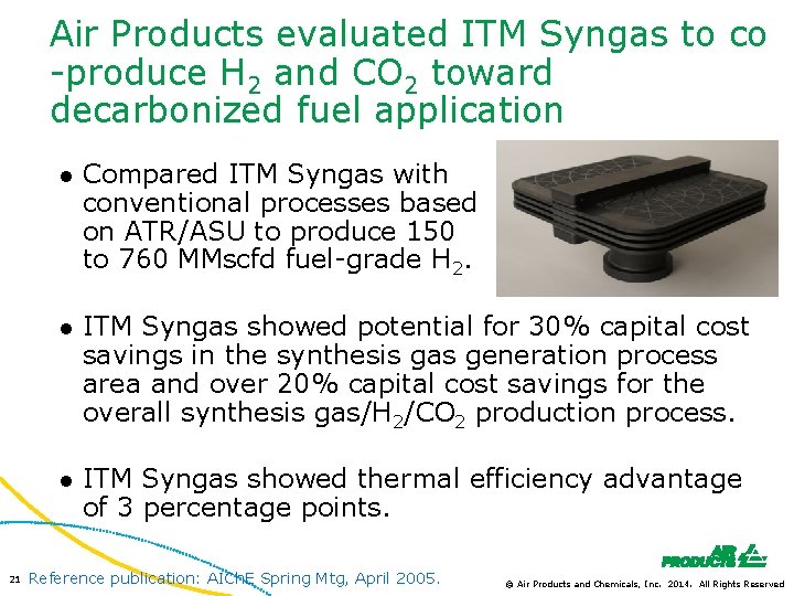 Air Products evaluated ITM Syngas to co -produce H 2 and CO 2 toward