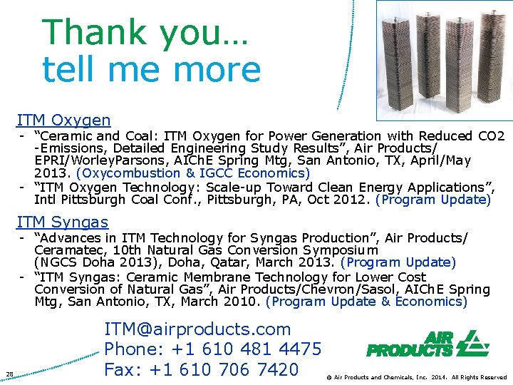 Thank you… tell me more ITM Oxygen - “Ceramic and Coal: ITM Oxygen for