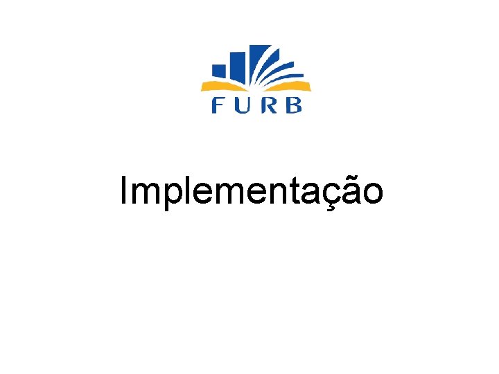 Implementação 