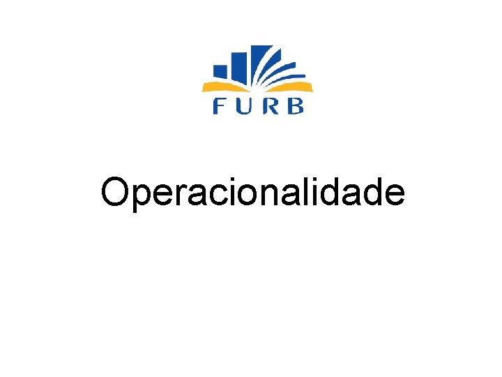 Operacionalidade 