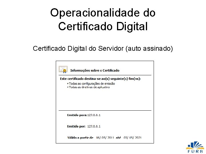 Operacionalidade do Certificado Digital do Servidor (auto assinado) 