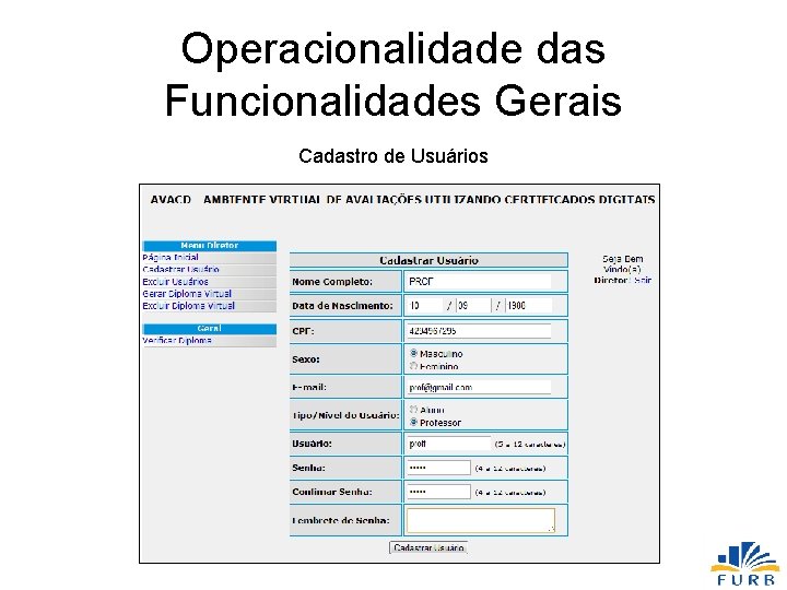 Operacionalidade das Funcionalidades Gerais Cadastro de Usuários 