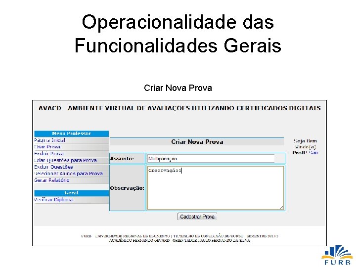 Operacionalidade das Funcionalidades Gerais Criar Nova Prova 